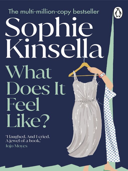 Title details for What Does it Feel Like? by Sophie Kinsella - Wait list